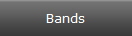 Bands